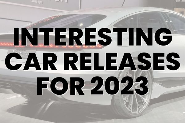 7 of The Most Interesting Cars To Be Released In 2023