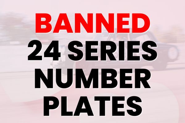 Banned 24 Series Number Plates