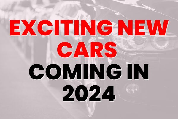 Exciting 2024 Car Releases 