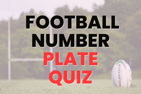 The Football Number Plate Quiz