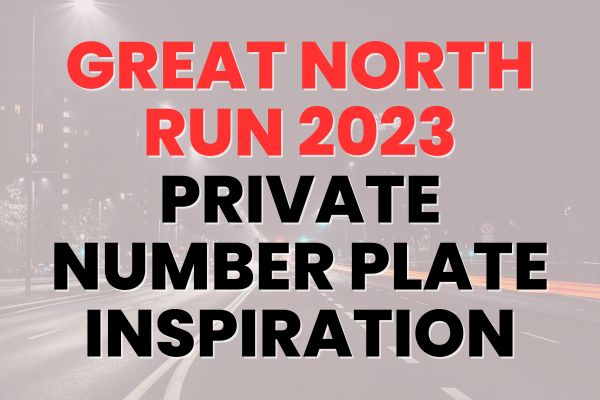 The Great North Run 2023 Number Plate Inspiration
