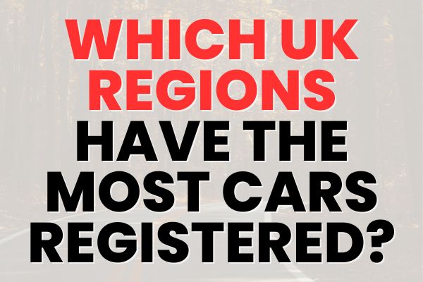 Regional Car Registration Trends In The UK