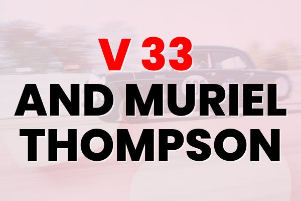 The Story of Muriel Thompson and V 33