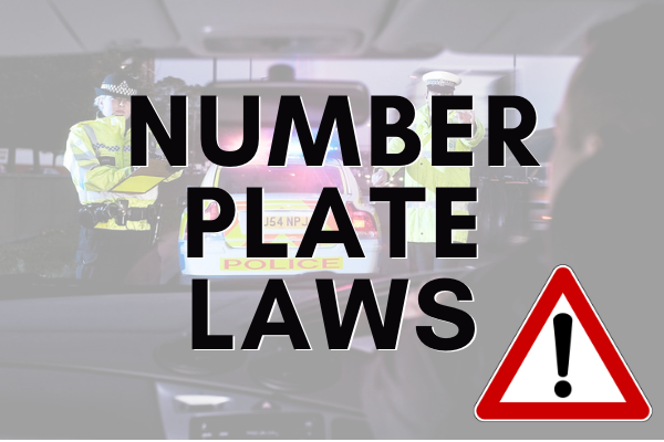 The Number Plate Laws That Can Land You With A Fine
